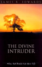 Cover art for The Divine Intruder: When God Breaks Into Your Life