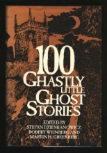 Cover art for 100 Ghastly Little Ghost Stories