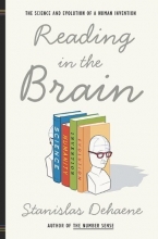 Cover art for Reading in the Brain: The Science and Evolution of a Human Invention