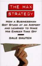 Cover art for The Max Strategy: How A Buisnessman Got Stuck At An Airport...