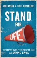 Cover art for Stand for Life: Answering the Call, Making the Case, Saving Lives