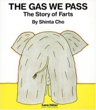 Cover art for The Gas We Pass: The Story of Farts (My Body Science)
