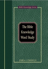 Cover art for Bible Knowledge Word Study: Joshua - II Chronicles