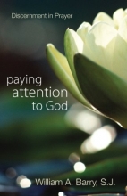 Cover art for Paying Attention to God: Discernment in Prayer