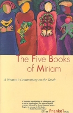 Cover art for Five Books Of Miriam: A Woman's Commentary on the Torah
