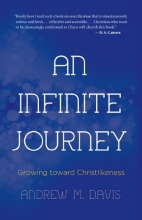 Cover art for An Infinite Journey: Growing toward Christlikeness