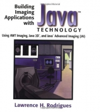 Cover art for Building Imaging Applications with Java(TM) Technology: Using AWT Imaging, Java 2D(TM), and Java(TM) Advanced Imaging (JAI)