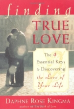 Cover art for Finding True Love: The 4 Essential Keys to Discovering the Love of Your Life