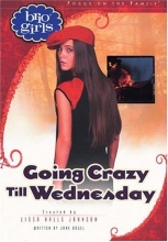 Cover art for Going Crazy Till Wednesday (Brio Girls)