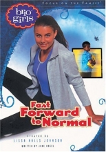 Cover art for Fast Forward to Normal (Brio Girls)