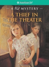 Cover art for A Thief in the Theater: A Kit Mystery (American Girl Mysteries)