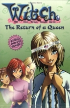 Cover art for The Return of a Queen (W.I.T.C.H., Book 12)