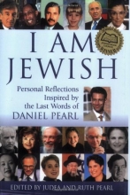 Cover art for I Am Jewish: Personal Reflections Inspired By The Last Words Of Daniel Pearl