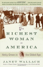 Cover art for The Richest Woman in America: Hetty Green in the Gilded Age