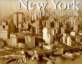 Cover art for New York Then and Now (Then & Now)