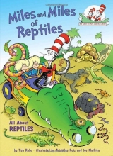 Cover art for Miles and Miles of Reptiles: All About Reptiles (Cat in the Hat's Learning Library)