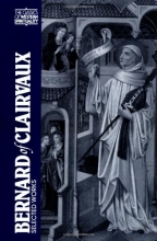 Cover art for Bernard of Clairvaux: Selected Works (The Classics of Western Spirituality)