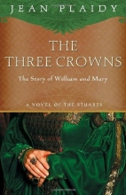 Cover art for The Three Crowns: The Story of William and Mary