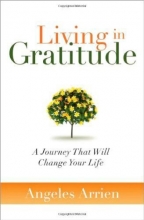 Cover art for Living in Gratitude: A Journey That Will Change Your Life