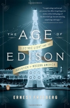 Cover art for The Age of Edison: Electric Light and the Invention of Modern America