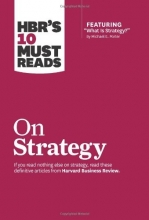 Cover art for HBR's 10 Must Reads on Strategy (including featured article What Is Strategy? by Michael E. Porter)