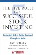 Cover art for The Five Rules for Successful Stock Investing: Morningstar's Guide to Building Wealth and Winning in the Market