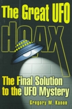 Cover art for The Great UFO Hoax: The Final Solution to the UFO Mystery