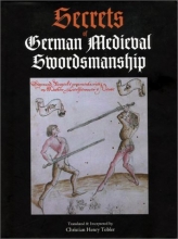 Cover art for Secrets of German Medieval Swordsmanship: Sigmund Ringeck's Commentaries on Master Liechtenauer's Verse