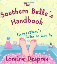 Cover art for The Southern Belle's Handbook: Sissy LeBlanc's Rules to Live By