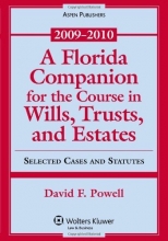 Cover art for A Florida Companion for the Course in Wills, Trusts and Estates: Selected Cases and Statutes, 2009-2010