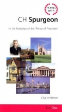 Cover art for Travel with CH Spurgeon: In the Footsteps of the Prince of Preachers