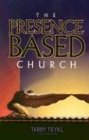Cover art for The Presence Based Church