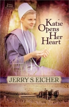Cover art for Katie Opens Her Heart (Emma Raber's Daughter)