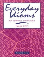 Cover art for Everyday Idioms for Reference and Practice (Everyday Idioms for Reference & Practice Book 2)