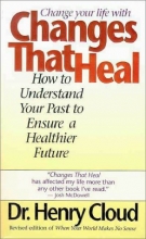 Cover art for Changes That Heal: How to Understand Your Past to Ensure a Healthier Future
