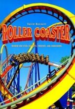 Cover art for Roller Coaster: Wooden and Steel Coasters, Twisters and Corkscrews