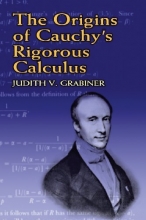 Cover art for The Origins of Cauchy's Rigorous Calculus (Dover Books on Mathematics)