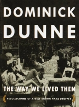Cover art for The Way We Lived Then : Recollections of a Well-Known Name Dropper