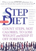 Cover art for The Step Diet: Count Steps, Not Calories to Lose Weight and Keep It off Forever