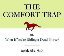 Cover art for The Comfort Trap: or, What If You're Riding a Dead Horse?