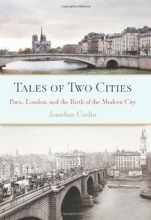 Cover art for Tales of Two Cities: Paris, London and the Birth of the Modern City