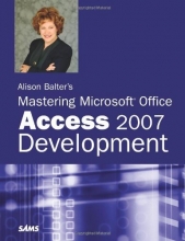 Cover art for Alison Balter's Mastering Microsoft Office Access 2007 Development