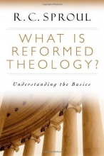 Cover art for What is Reformed Theology?: Understanding the Basics