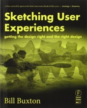 Cover art for Sketching User Experiences:  Getting the Design Right and the Right Design (Interactive Technologies)