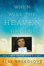 Cover art for When Will the Heaven Begin?: This Is Ben Breedlove's Story