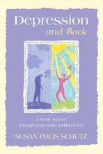 Cover art for Depression and Back: A Poetic Journey Through Depression and Recovery