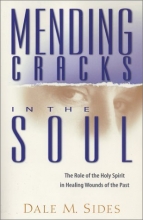 Cover art for Mending Cracks in the Soul: The Role of the Holy Spirit in Healing Wounds of the Past