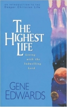 Cover art for The Highest Life (Deeper Christian Life)