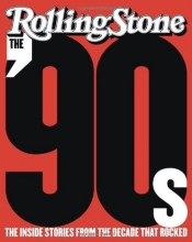 Cover art for The '90s: The Inside Stories from the Decade That Rocked