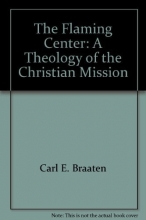 Cover art for The flaming center: A theology of the Christian mission